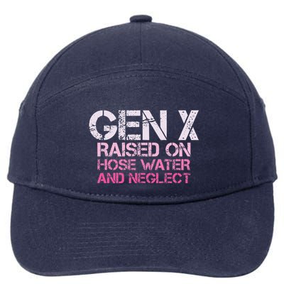 Gen X Raised On Hose Water And Neglect Humor Generation X 7-Panel Snapback Hat