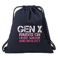 Gen X Raised On Hose Water And Neglect Humor Generation X Drawstring Bag