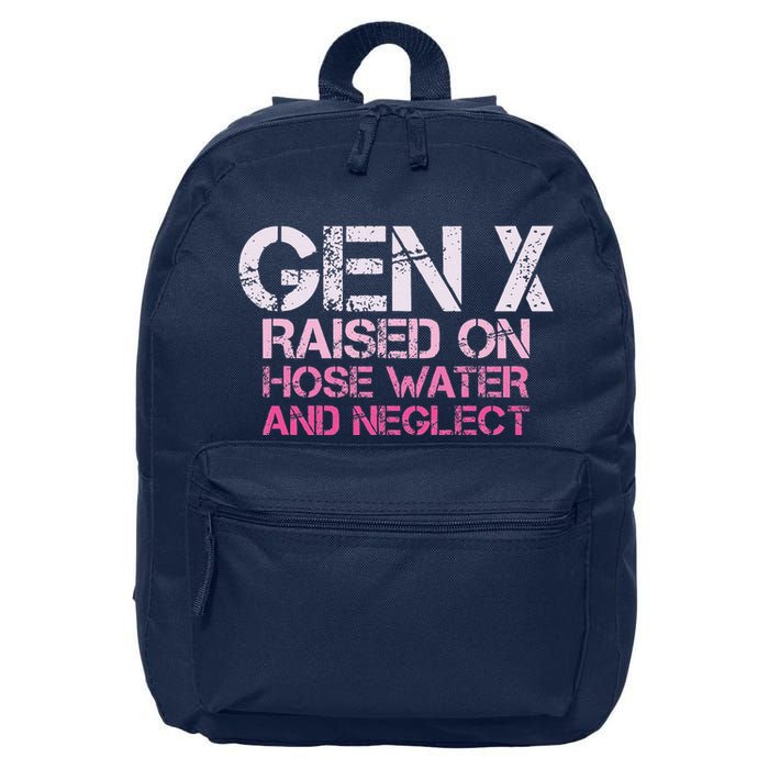 Gen X Raised On Hose Water And Neglect Humor Generation X 16 in Basic Backpack
