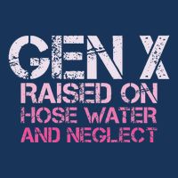 Gen X Raised On Hose Water And Neglect Humor Generation X 16 in Basic Backpack