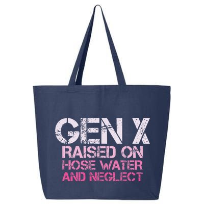 Gen X Raised On Hose Water And Neglect Humor Generation X 25L Jumbo Tote