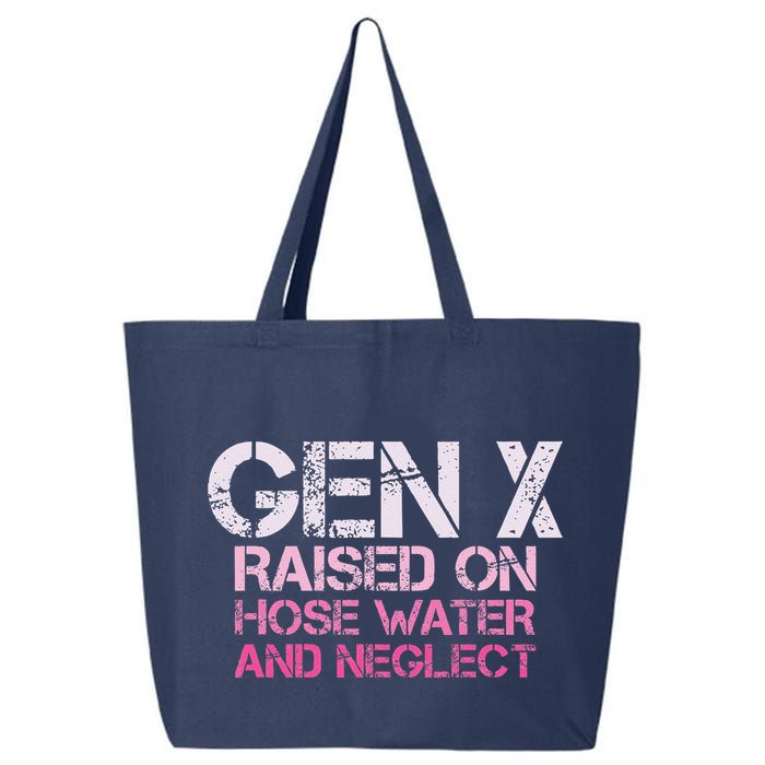 Gen X Raised On Hose Water And Neglect Humor Generation X 25L Jumbo Tote
