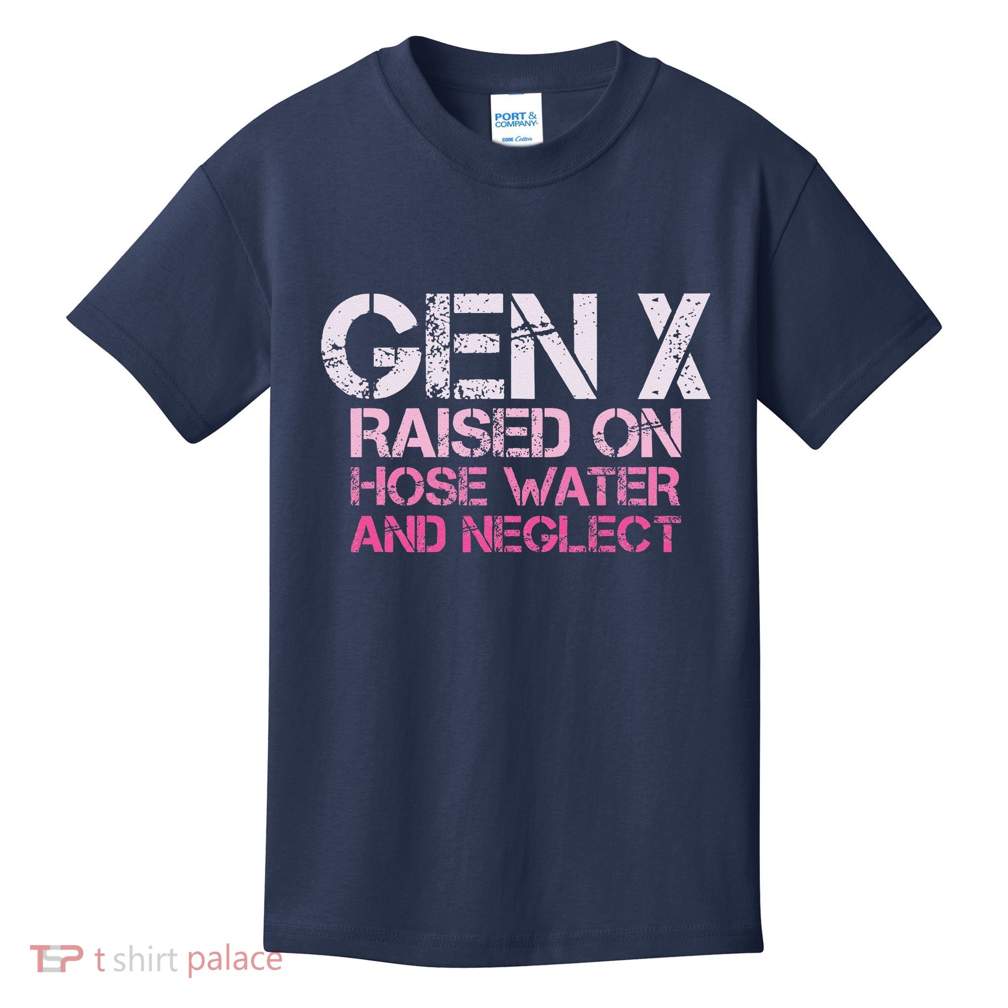 Gen X Raised On Hose Water And Neglect Humor Generation X Kids T-Shirt