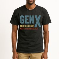 Gen X Raised On Hose Water And Neglect Funny Meme Vintage Generation X Tall T-Shirt