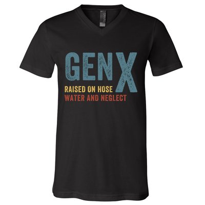 Gen X Raised On Hose Water And Neglect Funny Meme Vintage Generation X V-Neck T-Shirt