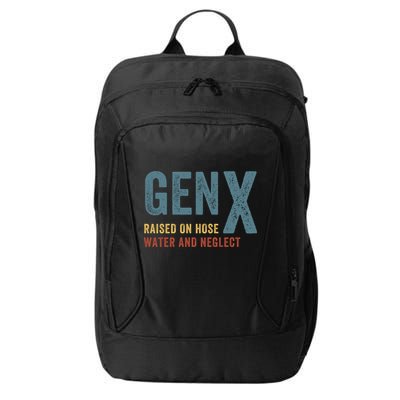 Gen X Raised On Hose Water And Neglect Funny Meme Vintage Generation X City Backpack