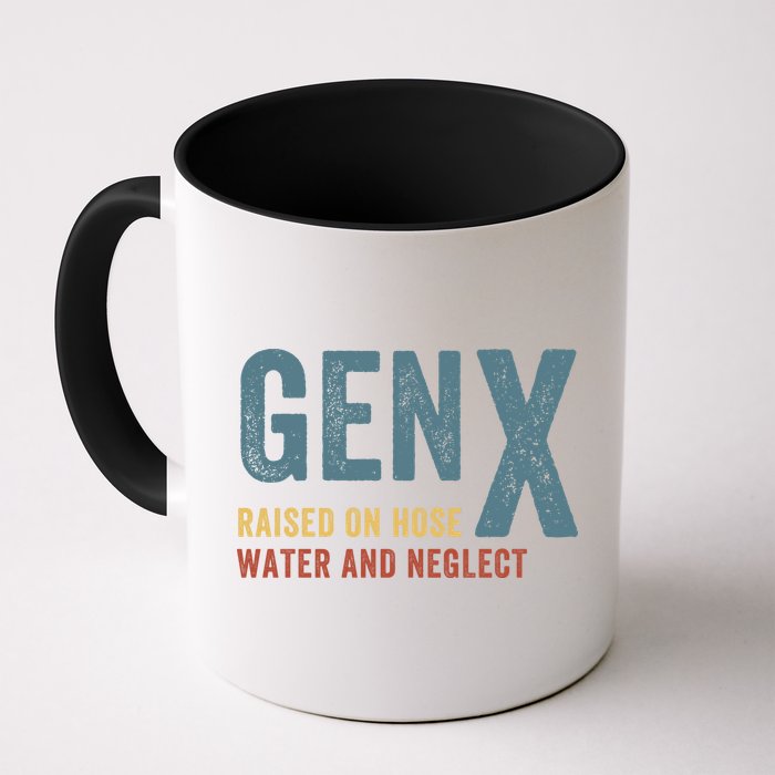Gen X Raised On Hose Water And Neglect Funny Meme Vintage Generation X Mug