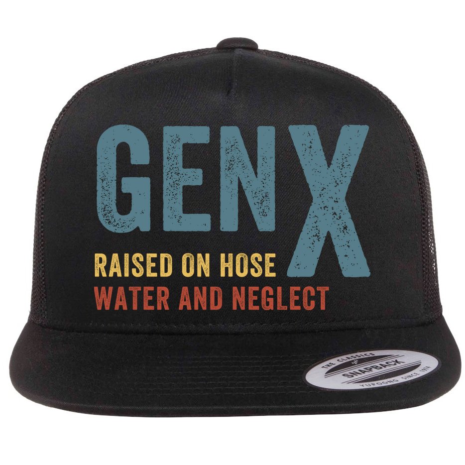 Gen X Raised On Hose Water And Neglect Funny Meme Vintage Generation X Flatbill Hat