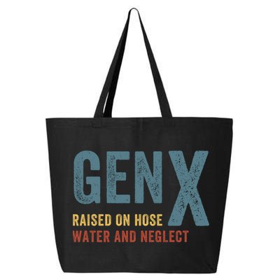Gen X Raised On Hose Water And Neglect Funny Meme Vintage Generation X 25L Jumbo Tote
