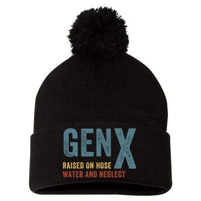 Gen X Raised On Hose Water And Neglect Funny Meme Vintage Generation X Pom Pom 12in Knit Beanie