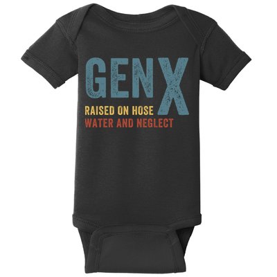 Gen X Raised On Hose Water And Neglect Funny Meme Vintage Generation X Baby Bodysuit