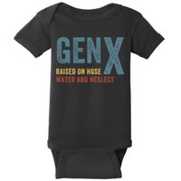 Gen X Raised On Hose Water And Neglect Funny Meme Vintage Generation X Baby Bodysuit
