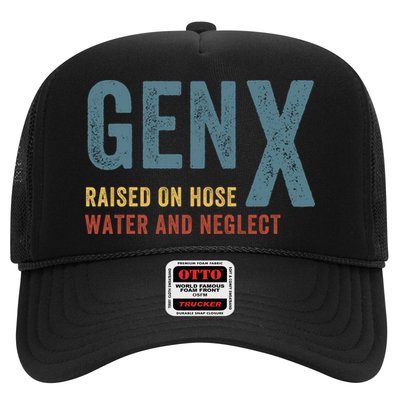 Gen X Raised On Hose Water And Neglect Funny Meme Vintage Generation X Trucker Hat