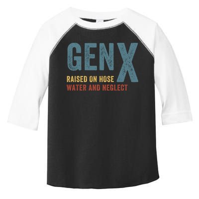 Gen X Raised On Hose Water And Neglect Funny Meme Vintage Generation X Toddler Fine Jersey T-Shirt