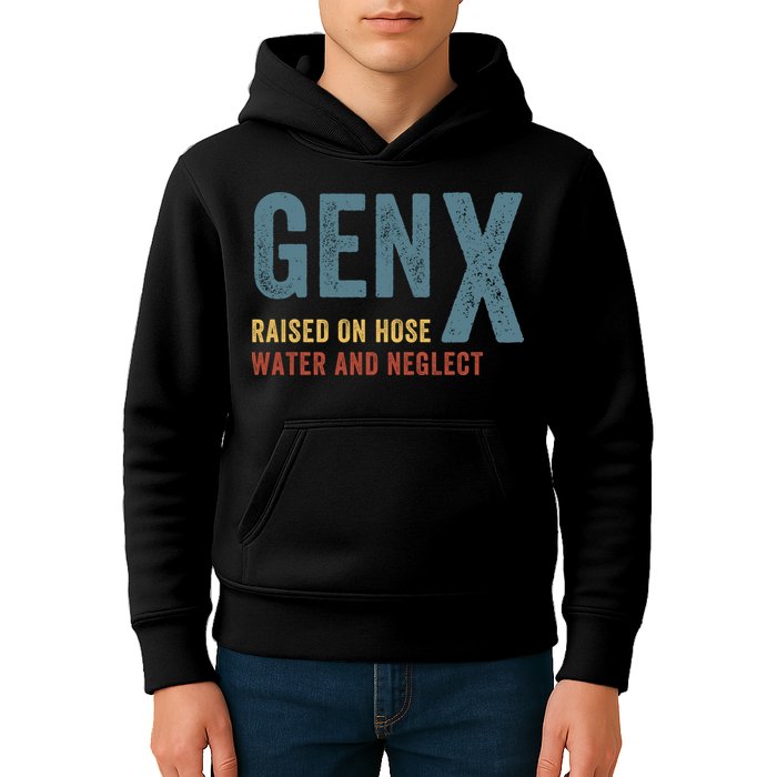Gen X Raised On Hose Water And Neglect Funny Meme Vintage Generation X Kids Hoodie