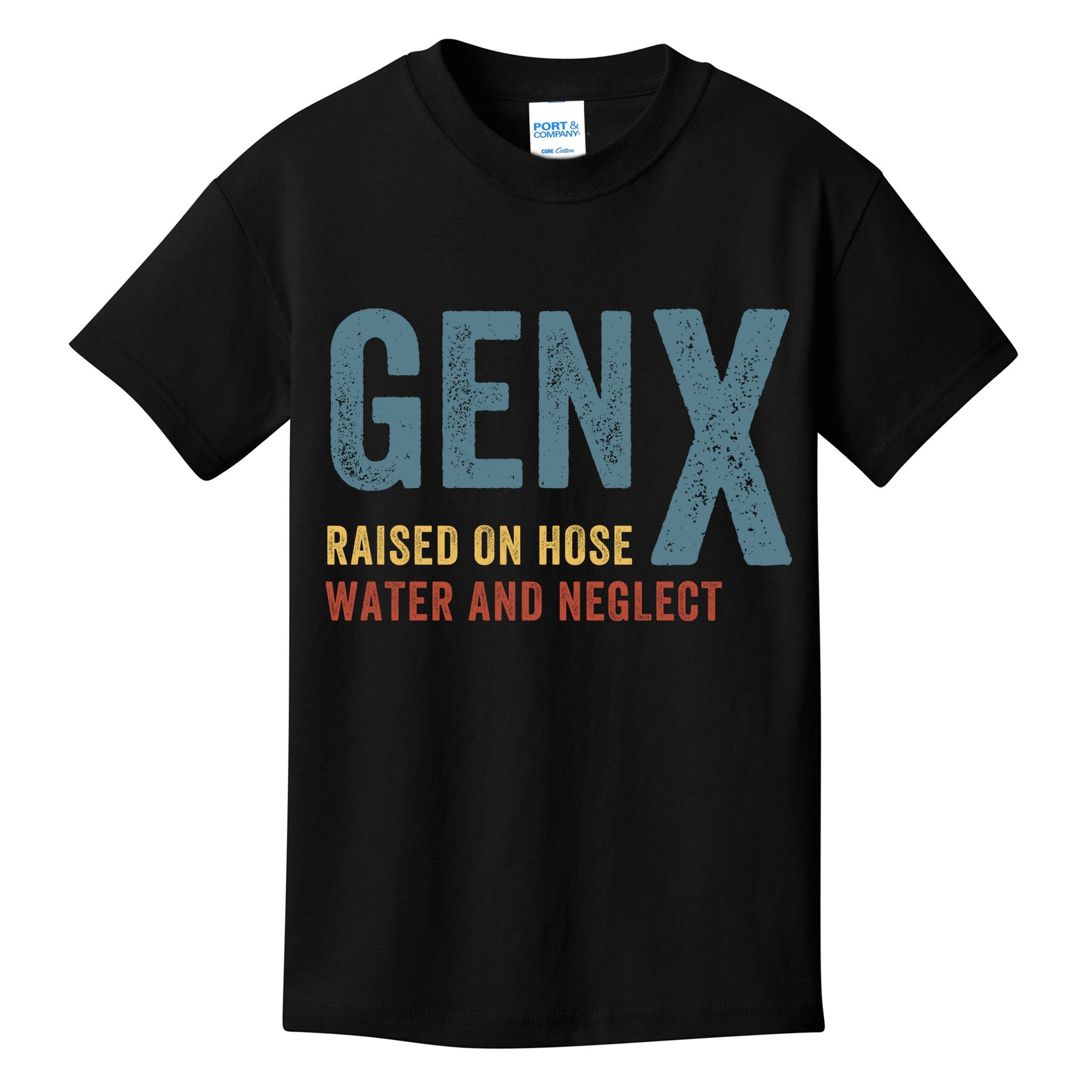 Gen X Raised On Hose Water And Neglect Funny Meme Vintage Generation X Kids T-Shirt