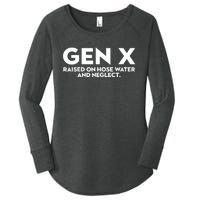 GEN X raised on hose water and neglect Humor Generation X Women's Perfect Tri Tunic Long Sleeve Shirt