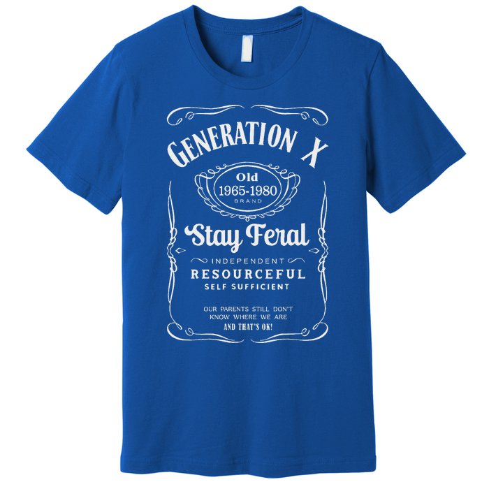 Generation X Stay Feral Premium T-Shirt