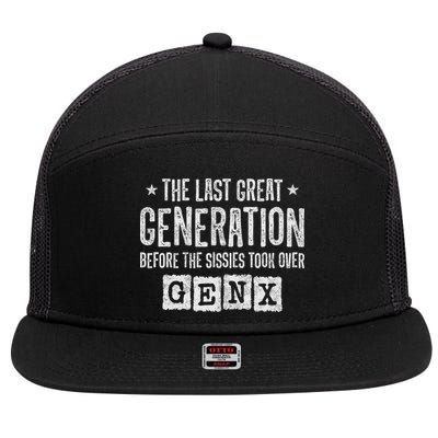 Gen X The Last Great Generation Gen Xer Funny Gen X 7 Panel Mesh Trucker Snapback Hat