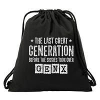 Gen X The Last Great Generation Gen Xer Funny Gen X Drawstring Bag