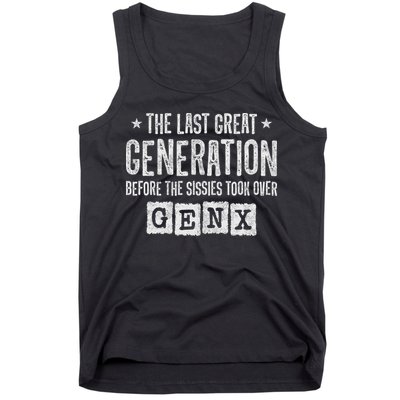 Gen X The Last Great Generation Gen Xer Funny Gen X Tank Top