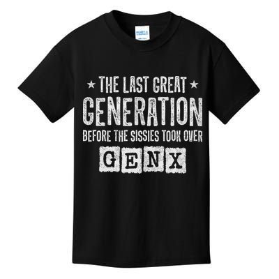Gen X The Last Great Generation Gen Xer Funny Gen X Kids T-Shirt
