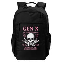 Gen X The Badass Generation Before All You Sissies Were Born Backpack