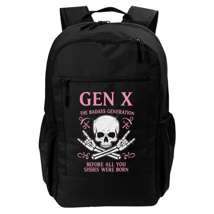 Gen X The Badass Generation Before All You Sissies Were Born Backpack