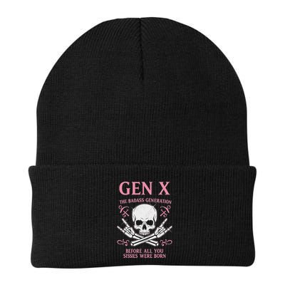 Gen X The Badass Generation Before All You Sissies Were Born Beanie