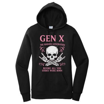 Gen X The Badass Generation Before All You Sissies Were Born Women's Pullover Hoodie
