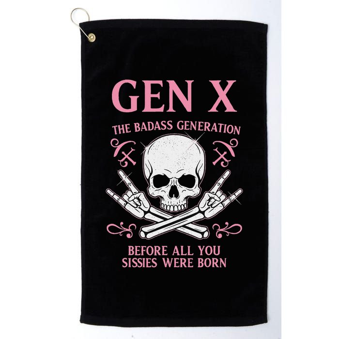 Gen X The Badass Generation Before All You Sissies Were Born Golf Towel