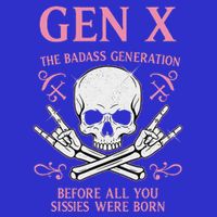Gen X The Badass Generation Before All You Sissies Were Born Apron