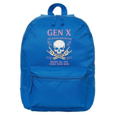 Gen X The Badass Generation Before All You Sissies Were Born 16 in Basic Backpack