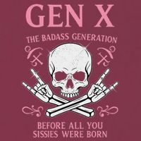 Gen X The Badass Generation Before All You Sissies Were Born 16oz Travel Tumbler