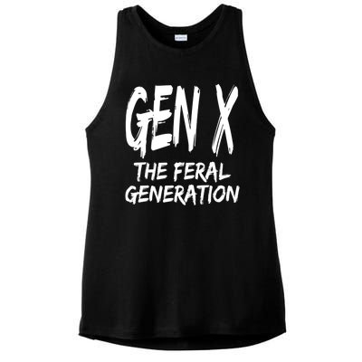 Gen X The Feral Generation Saying Funny Generation X Design Ladies PosiCharge Tri-Blend Wicking Tank