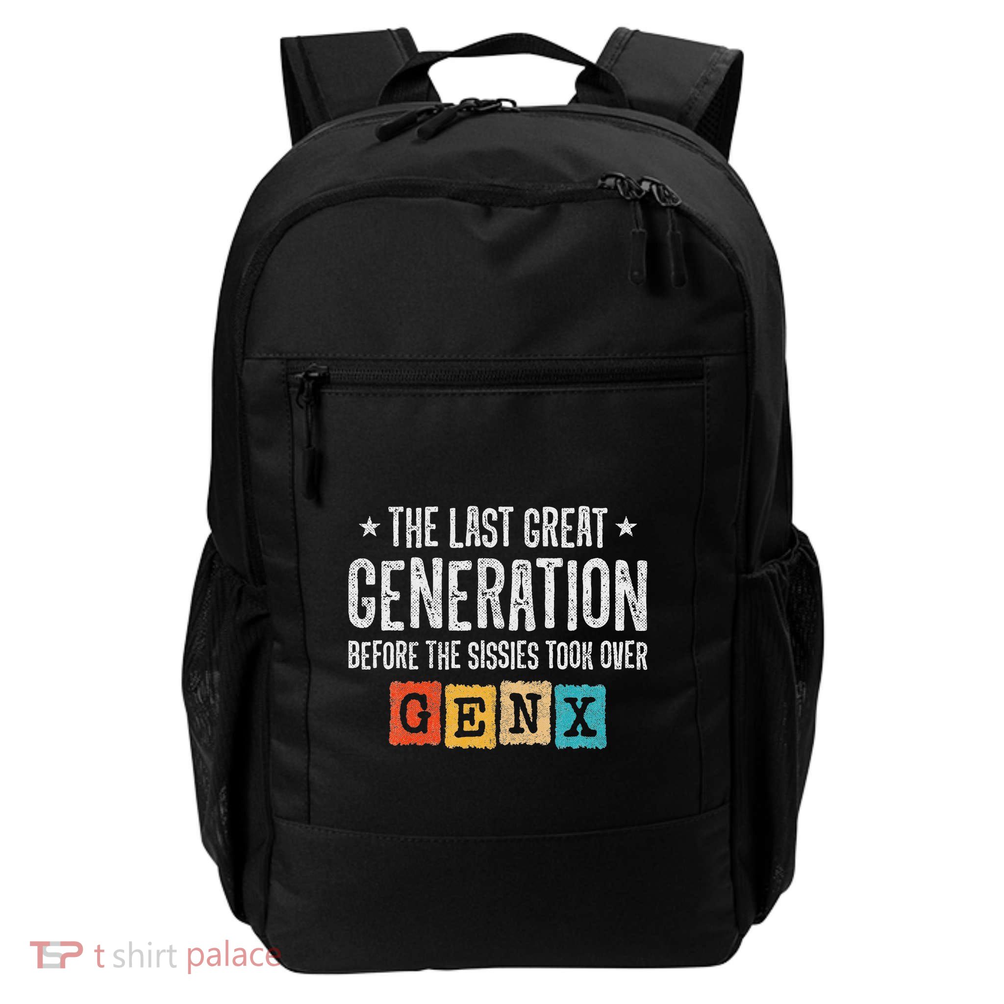 Gen X The Last Great Generation Gen Xer Funny Gen X Backpack