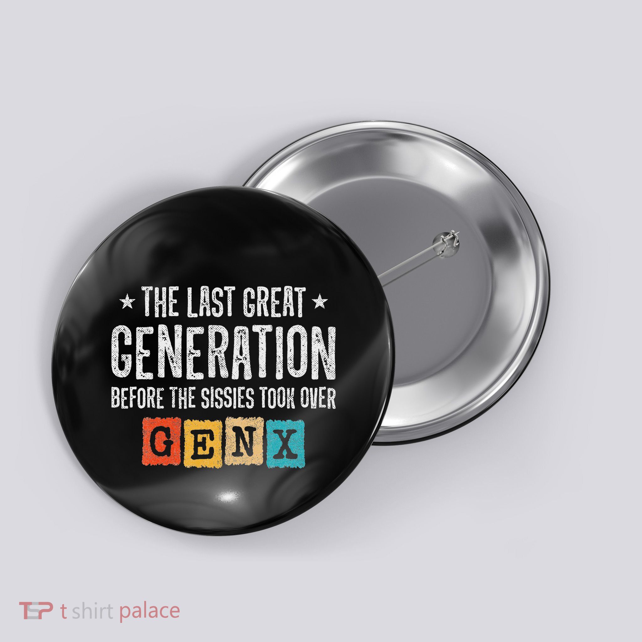 Gen X The Last Great Generation Gen Xer Funny Gen X Button