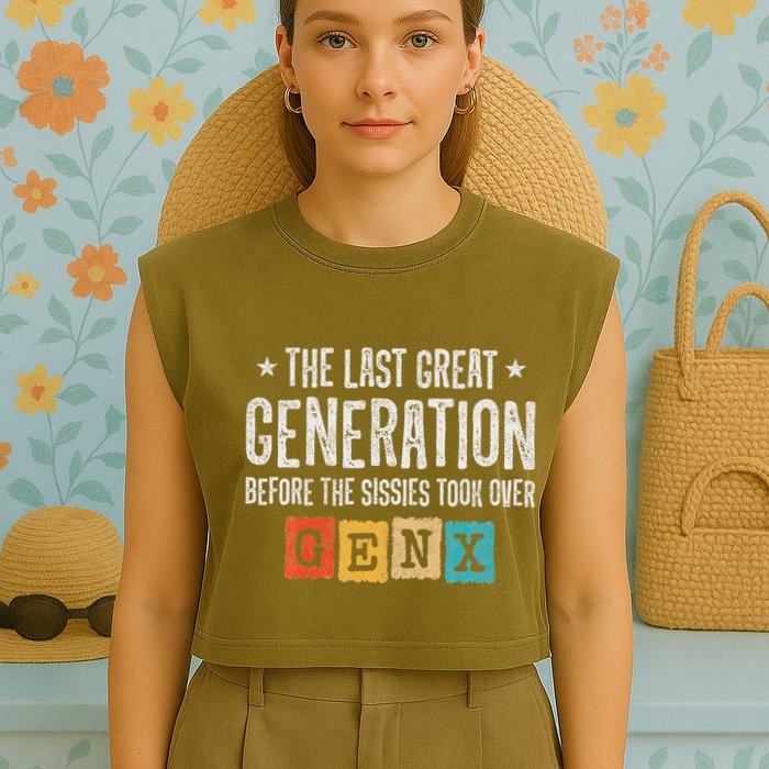 Gen X The Last Great Generation Gen Xer Funny Gen X Garment-Dyed Women's Muscle Tee