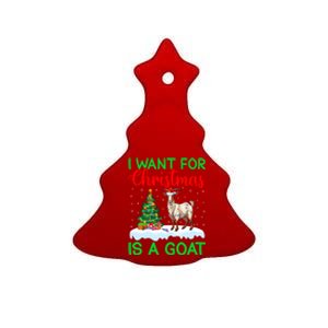 Goat Xmas Tree Lighting I Want For Christmas Is A Goat Gift Ceramic Tree Ornament