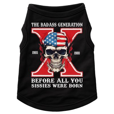 Gen X The Badass Generation Before All You Sissies Were Born Doggie Tank