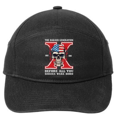 Gen X The Badass Generation Before All You Sissies Were Born 7-Panel Snapback Hat