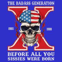 Gen X The Badass Generation Before All You Sissies Were Born 16 in Basic Backpack