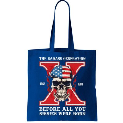Gen X The Badass Generation Before All You Sissies Were Born Bag