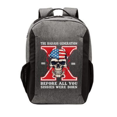 Gen X The Badass Generation Before All You Sissies Were Born Vector Backpack
