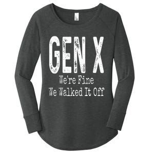 Gen X Were Fine We Walked It Off Humor Women's Perfect Tri Tunic Long Sleeve Shirt