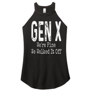 Gen X Were Fine We Walked It Off Humor Women's Perfect Tri Rocker Tank