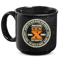 Gen X Whatever You Annoy Us 1965 1980 15oz Campfire Ceramic Mug