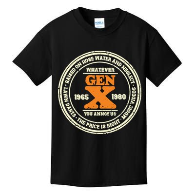 Gen X Whatever You Annoy Us 1965 1980 Kids T-Shirt