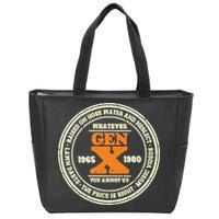 Gen X Whatever You Annoy Us 1965 1980 Zip Tote Bag