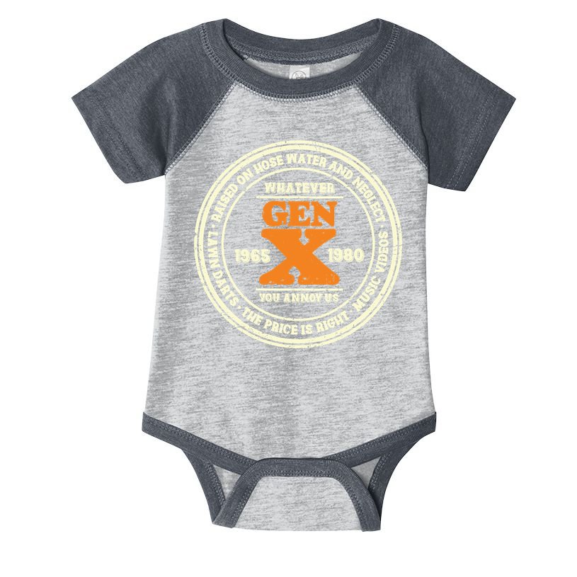 Gen X Whatever You Annoy Us 1965 1980 Infant Baby Jersey Bodysuit